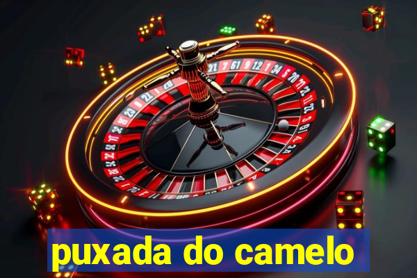 puxada do camelo